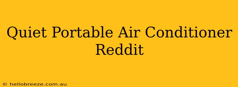 Quiet Portable Air Conditioner Reddit