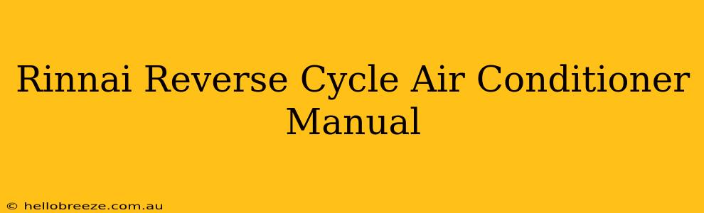 Rinnai Reverse Cycle Air Conditioner Manual