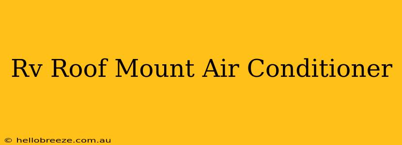 Rv Roof Mount Air Conditioner