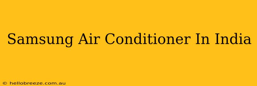 Samsung Air Conditioner In India