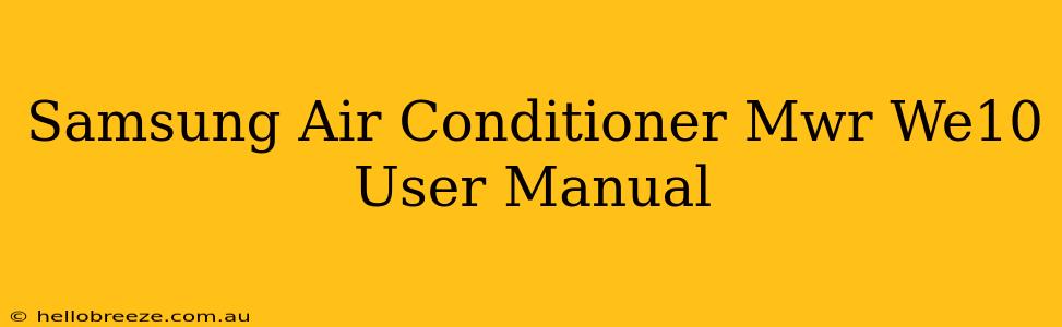 Samsung Air Conditioner Mwr We10 User Manual