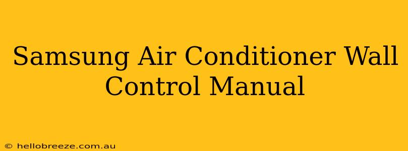 Samsung Air Conditioner Wall Control Manual