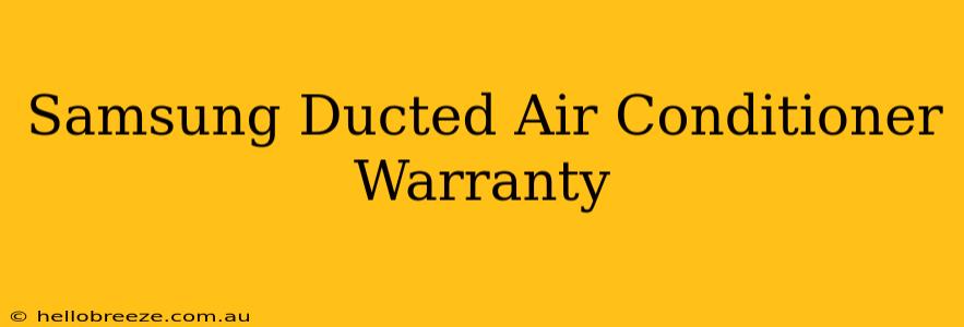 Samsung Ducted Air Conditioner Warranty