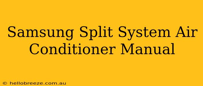 Samsung Split System Air Conditioner Manual