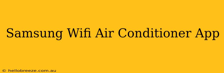 Samsung Wifi Air Conditioner App