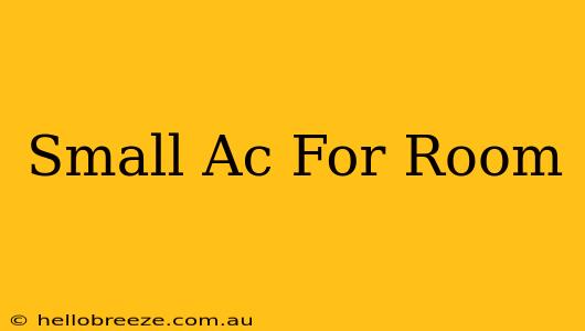 Small Ac For Room