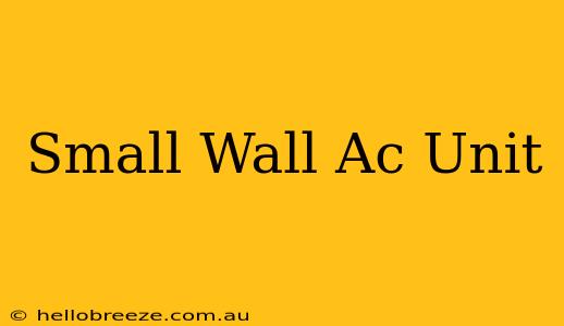 Small Wall Ac Unit