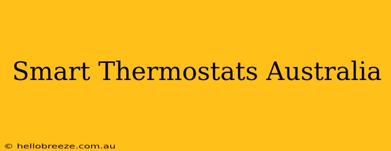 Smart Thermostats Australia