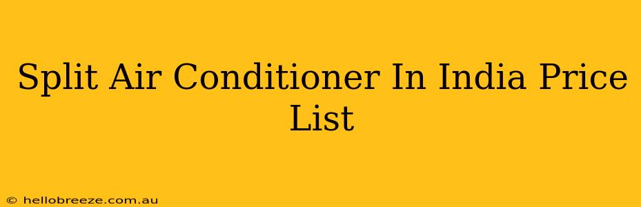 Split Air Conditioner In India Price List