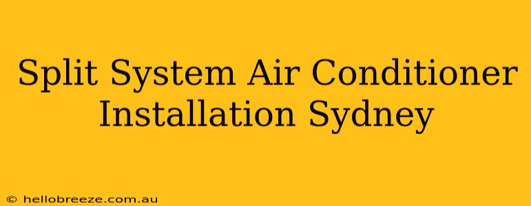 Split System Air Conditioner Installation Sydney