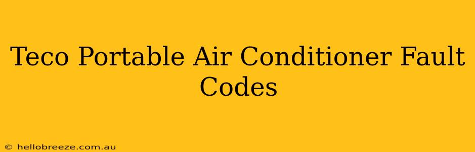 Teco Portable Air Conditioner Fault Codes