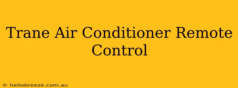 Trane Air Conditioner Remote Control