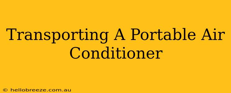 Transporting A Portable Air Conditioner