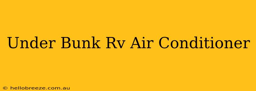 Under Bunk Rv Air Conditioner