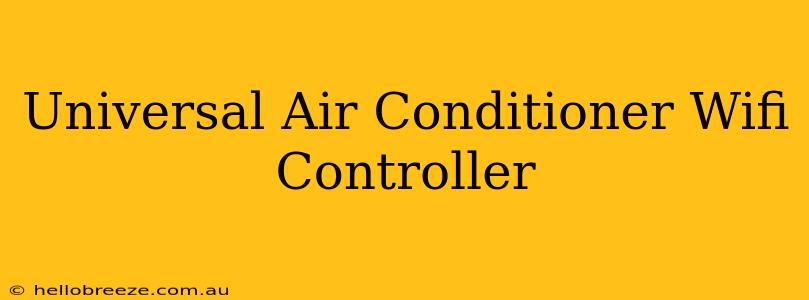 Universal Air Conditioner Wifi Controller