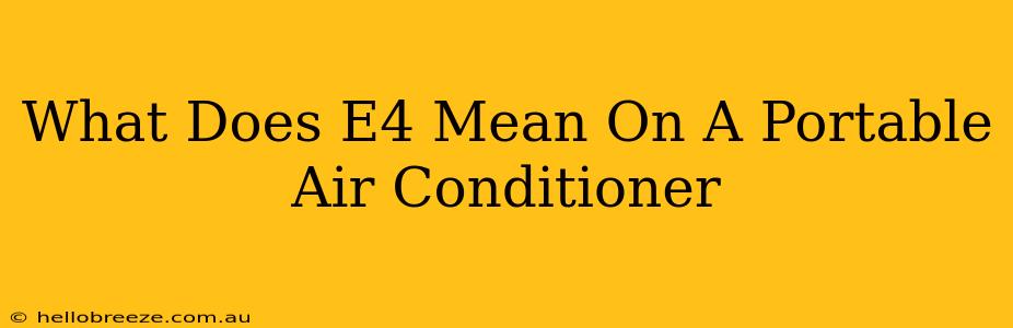 What Does E4 Mean On A Portable Air Conditioner