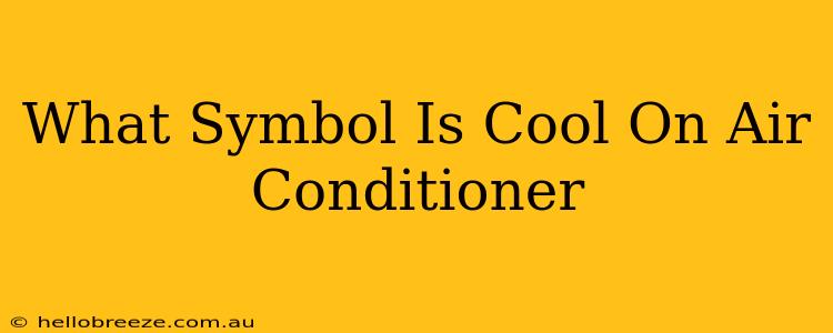 What Symbol Is Cool On Air Conditioner