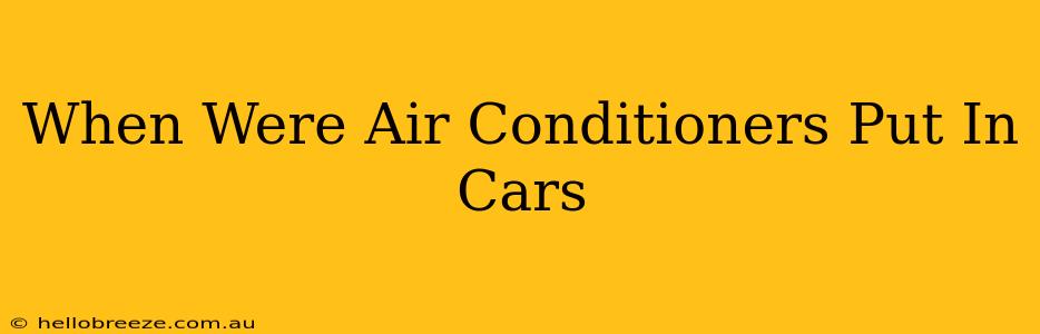 When Were Air Conditioners Put In Cars