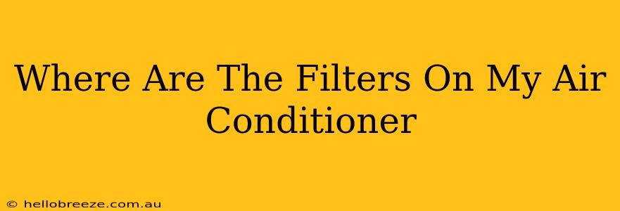 Where Are The Filters On My Air Conditioner