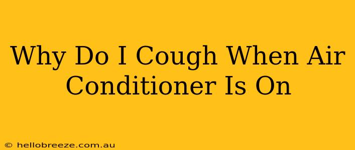 Why Do I Cough When Air Conditioner Is On