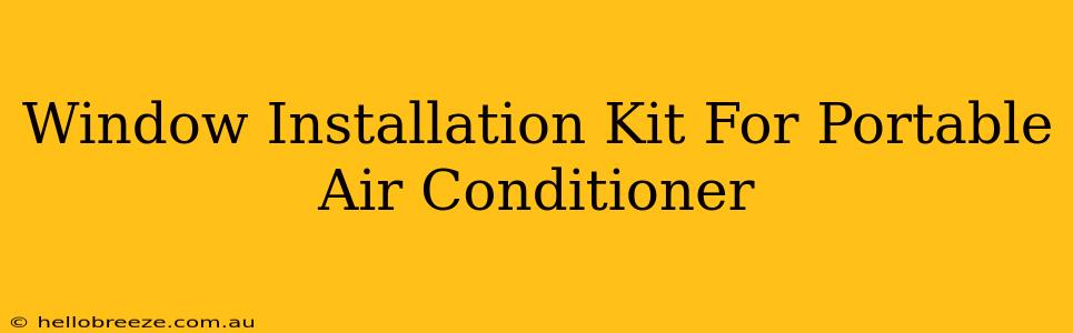 Window Installation Kit For Portable Air Conditioner