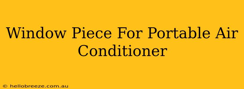 Window Piece For Portable Air Conditioner