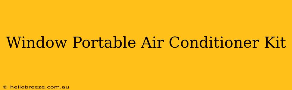 Window Portable Air Conditioner Kit